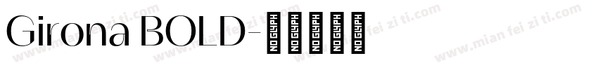 Girona BOLD字体转换